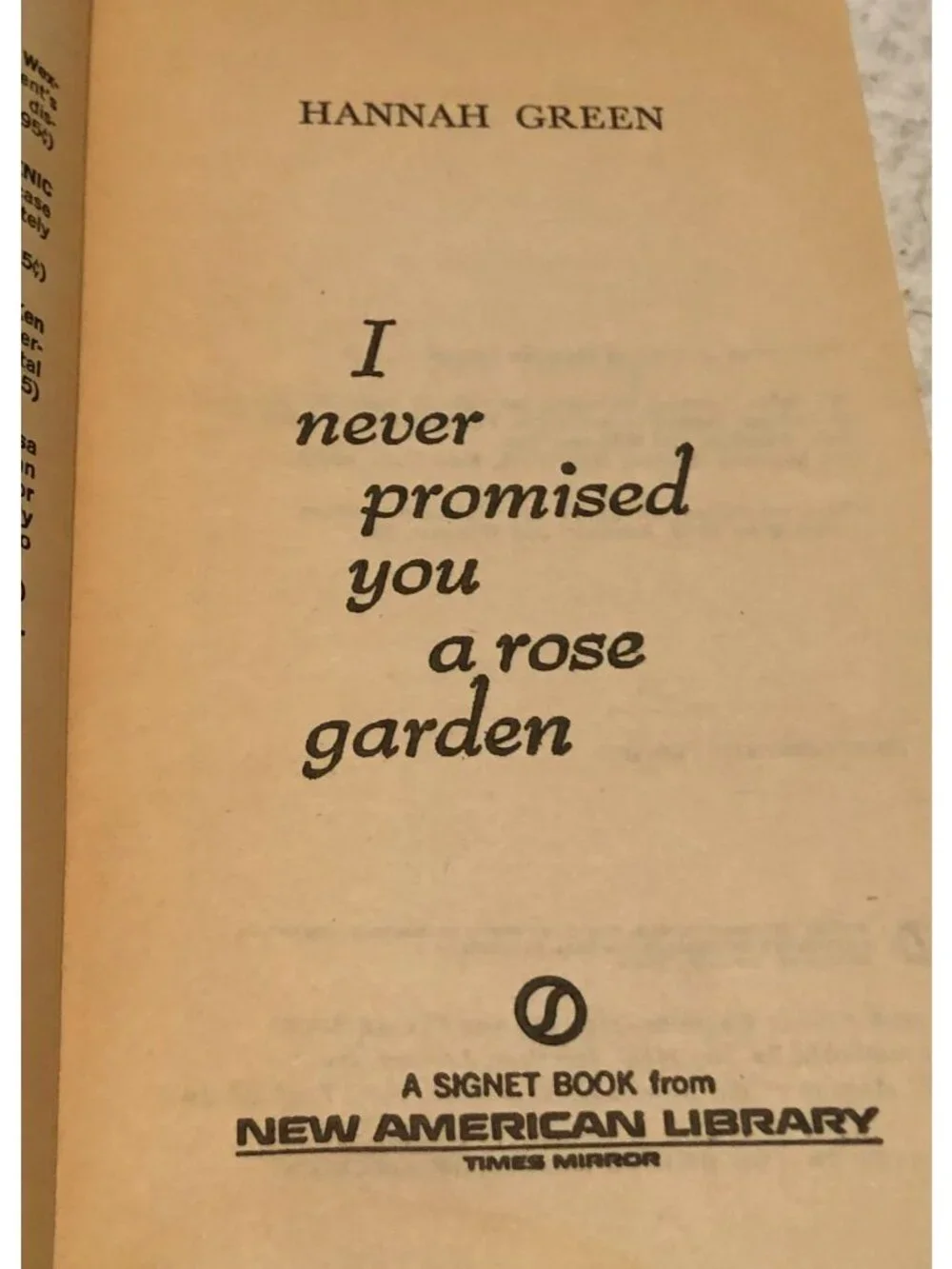 I Never Promised You a Rose Garden Paperback 1964 by Hannah Green Signet Press